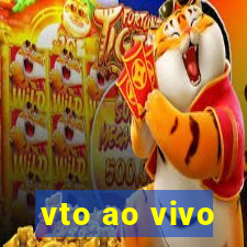 vto ao vivo